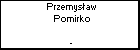 Przemysaw Pomirko